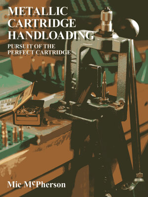 cover image of Metallic Cartridge Handloading